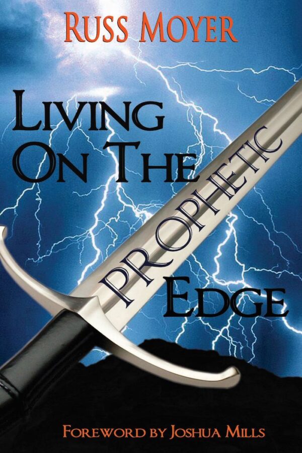 Living on the Prophetic Edge