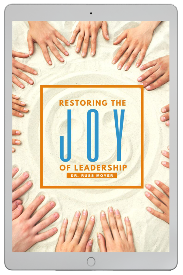 Restoring the Joy of Leadership